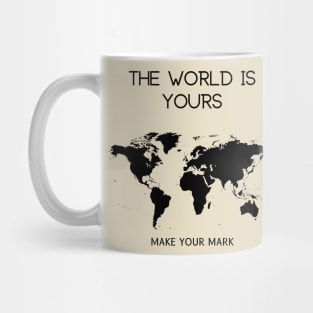 The World is Yours Mug